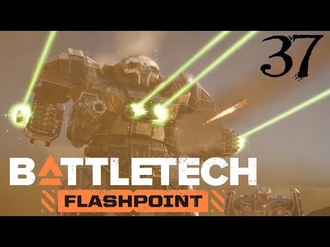 SB Plays BATTLETECH: Flashpoint 37 - Bourbon & Battlemechs