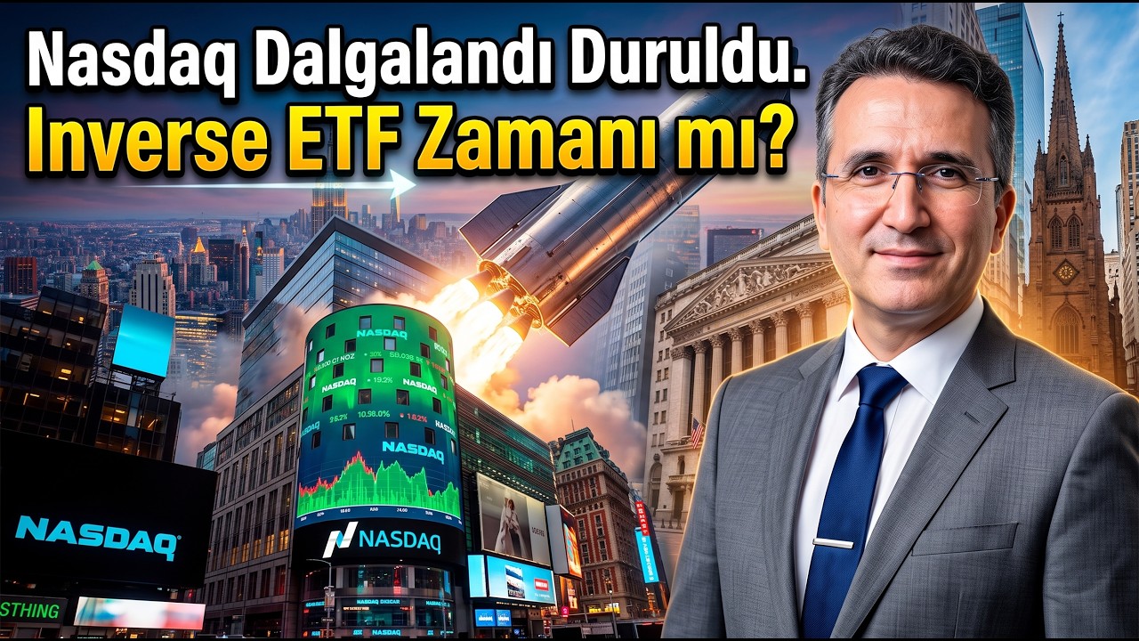 Nasdaq Dalgalandı Duruldu. Inverse ETF Zamanı mı?