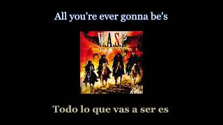 W.A.S.P. - Crazy - Lyrics / Subtitulos en español (Nwobhm) Traducida