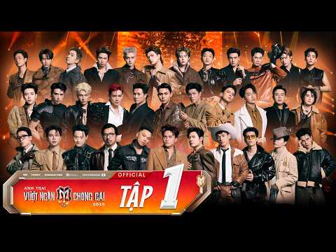 ANH TRAI VƯỢT NGÀN CHÔNG GAI 2026 - Tập 1 | 34 Anh Tài - Hành Trình Cổ Tích Của Người Hùng bắt đầu