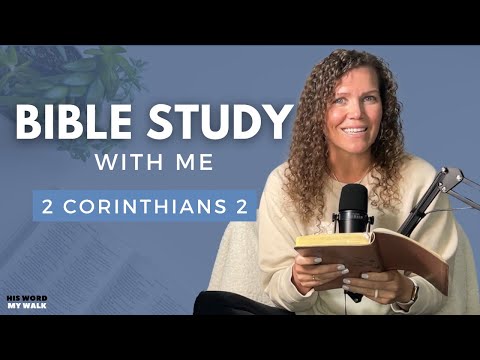 2 Corinthians 2 | How To Triumph Over the Enemy's Schemes [Bible Study WITH ME]
