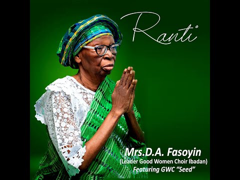 RANTI #ranti #mrsdafasoyin #yorubagospelmusic #cacgoodwomenchoiribadan #nigeriagospelmusic