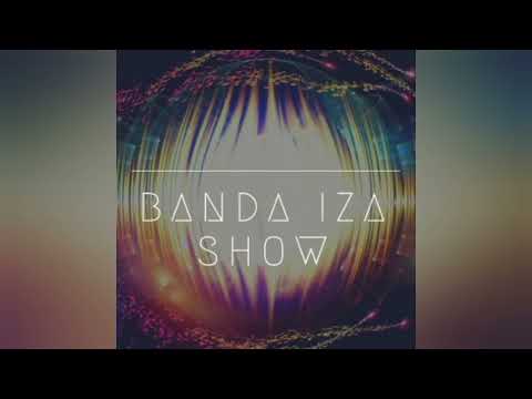 Banda Iza Show - Meteoro (Áudio)