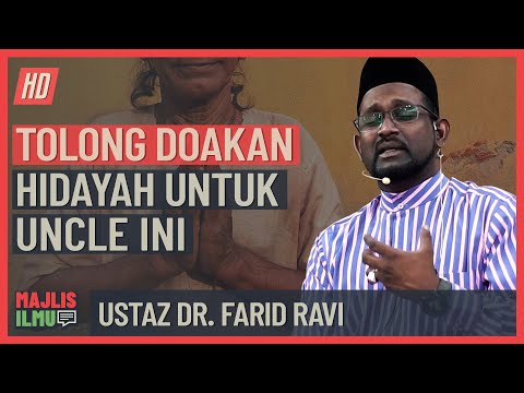 Ustaz Dr  Farid Ravi - Tolong Doakan Hidayah Untuk Uncle Ini