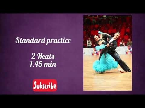 Standard practice 2 heats 1.45 min