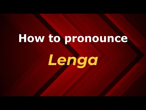 How to pronounce Lenga