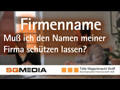 Muß ich meinen Firmennamen schützen lassen?