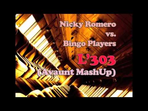 Nicky Romero vs. Bingo Players - L'303 (Avaunt MashUp)