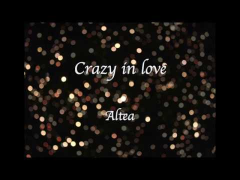 Crazy in love - Cover Altea