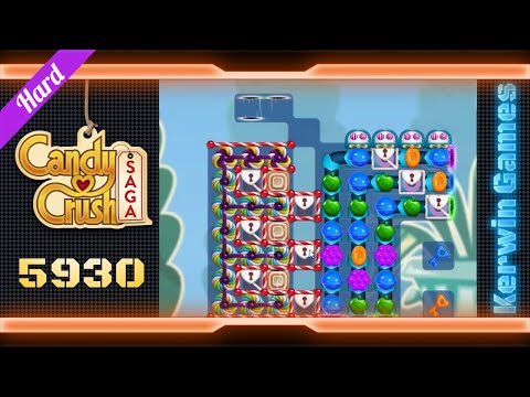 Candy Crush Saga Level 5930 - Hard Level - No Boosters
