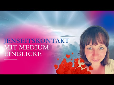 Jenseitskontakte herstellen mit Medium - Einblick