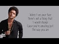 Bruno Mars - Just The Way You Are- Lyrics
