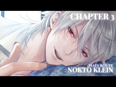 🥀 Nokto Klein ❀ Chapter 3 ❀ Main Route ❀ Season 1🥀