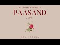 Paasand (Official Audio) NAVNOOR | Latest Punjabi Songs 2024 | New Punjabi Songs 2024