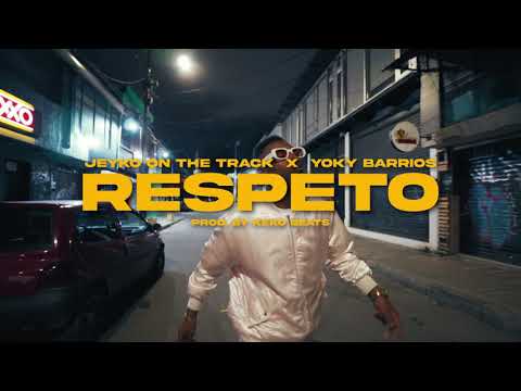 RESPETO  Jeyko on the track X Yoky Barrios