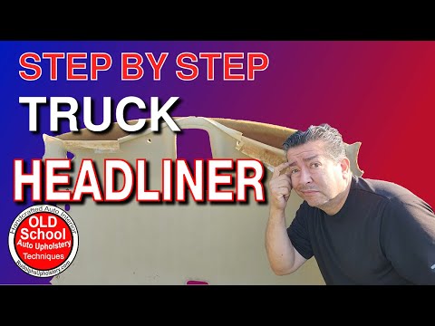 Car & Truck Headliner Repair for Beginners: Step-by-Step Upholstery