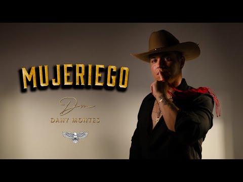Mujeriego | Dany Montes (Video Oficial)