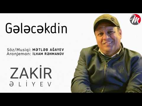 Zakir Əliyev - Gələcəkdin (Official video)