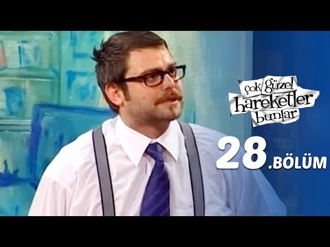Çok Güzel Hareketler Bunlar  28.Bölüm
