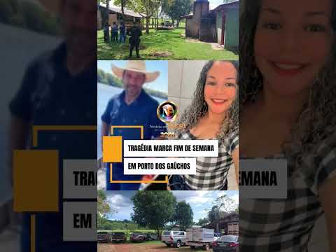 Dor e tristeza!TRAGÉDIA MARCA FIM DE SEMANA EM PORTO DOS GAÚCHOS #tragedia