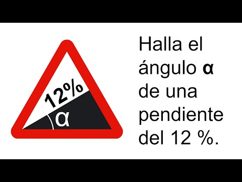 HALLAR EL ÁNGULO DE INCLINACIÓN DE UNA PENDIENTE DEL 12 % DE DESNIVEL.