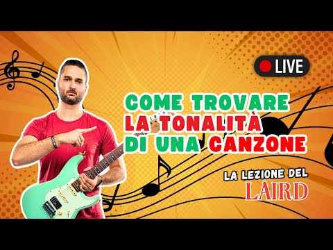 Come Trovare la TONALITÀ di una CANZONE | Lezioni di Chitarra LLDL 31