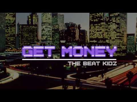 Get Money - The Beat Kidz