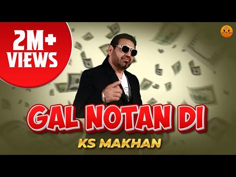 GAL NOTAN DI | Pump Up - EP | KS Makhan | Punjabi songs 2025 | Punjabi songs 2025