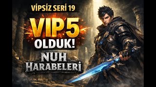 Para Yatırmadan VIP 5! | Vipsiz Seri 19 – Nuh Harabeleri Anlatımı