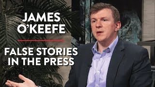 False Stories in the Press (James O’Keefe Pt. 2)