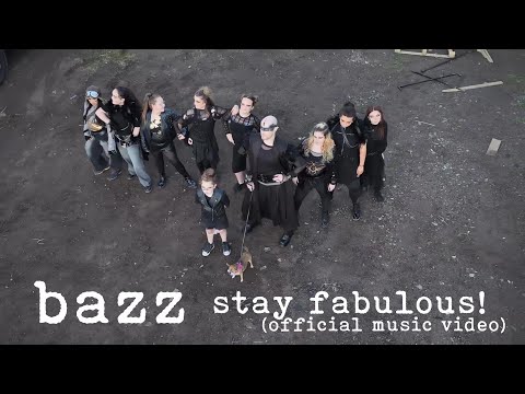 BAZZ - Stay Fabulous! (Official Music Video)