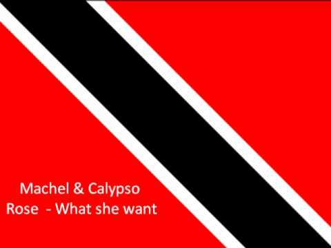 Machel & Calypso Rose  - What she want