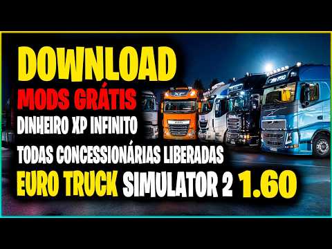 TODAS CONCESSIONARIAS LIBERADAS DINHEIRO E XP INFINITO MOEDA BRASILEIRA EURO TRUCK SIMULATOR 2 1.60