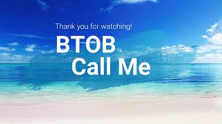 BTOB - Call me【日本語字幕】