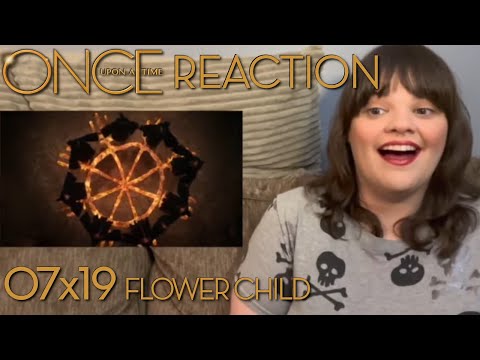 Once Upon a Time - 7x19 "Flower Child" Reaction