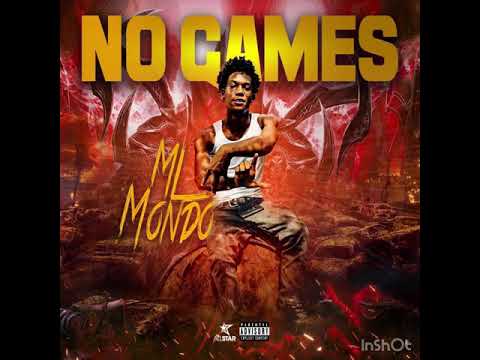 ML Mondo- No Games (Official Audio)
