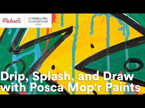 Online Class: Drip, Splash, and Draw with Posca Mop'r Paints | Michaels