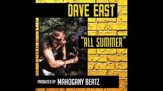 Dave East - All Summer (Prod. Mahogany Beatz) [Explicit]