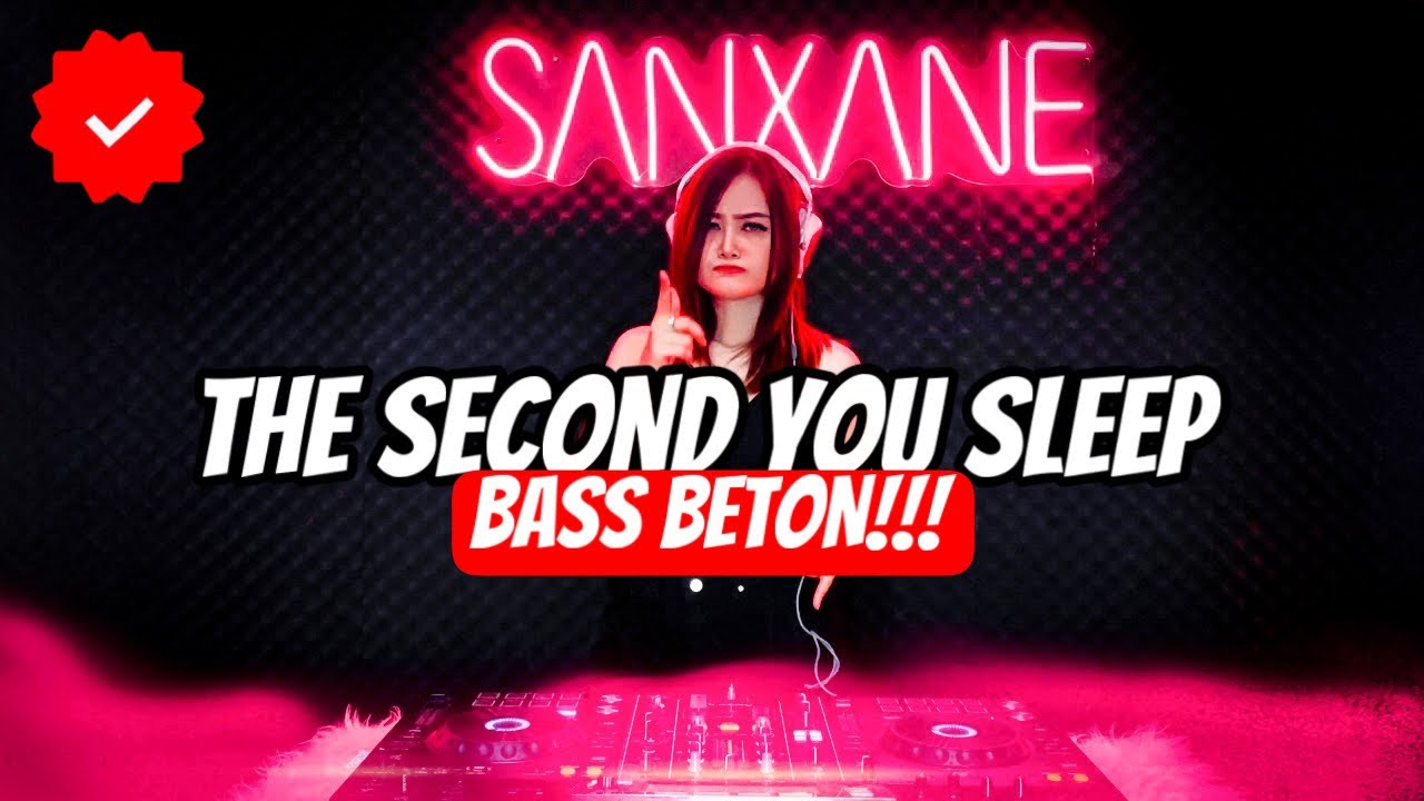 BASS BETON!!! Dj The Second You Sleep ( Jungle Dutch 2023 Terbaru )