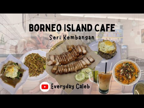 Kolo Mee, Mee Goreng Basah, Laksa Sarawak, Tuhau, Nasi Goreng Dabai @ Borneo Island Cafe