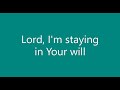Men of Standard - In Your Will (Lyrics)