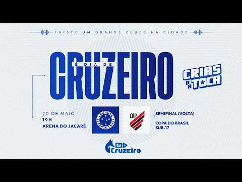 AO VIVO E COM IMAGENS | Cruzeiro x Athletico-PR | Copa do Brasil Sub-17 | Semifinal (Volta)