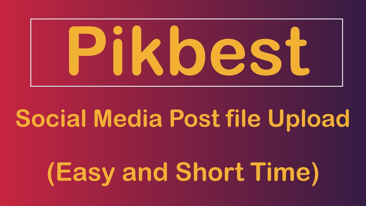 Pikbest social media post upload system