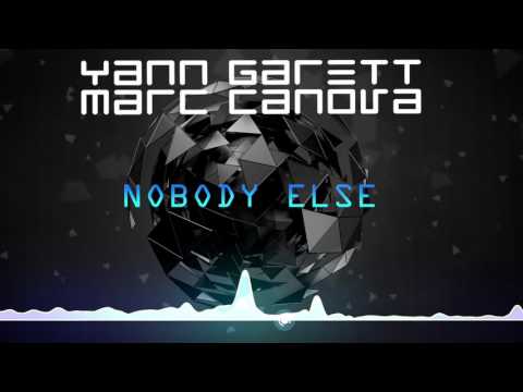 Yann Garett & Marc Canova - Nobody Else (Radio Edit)