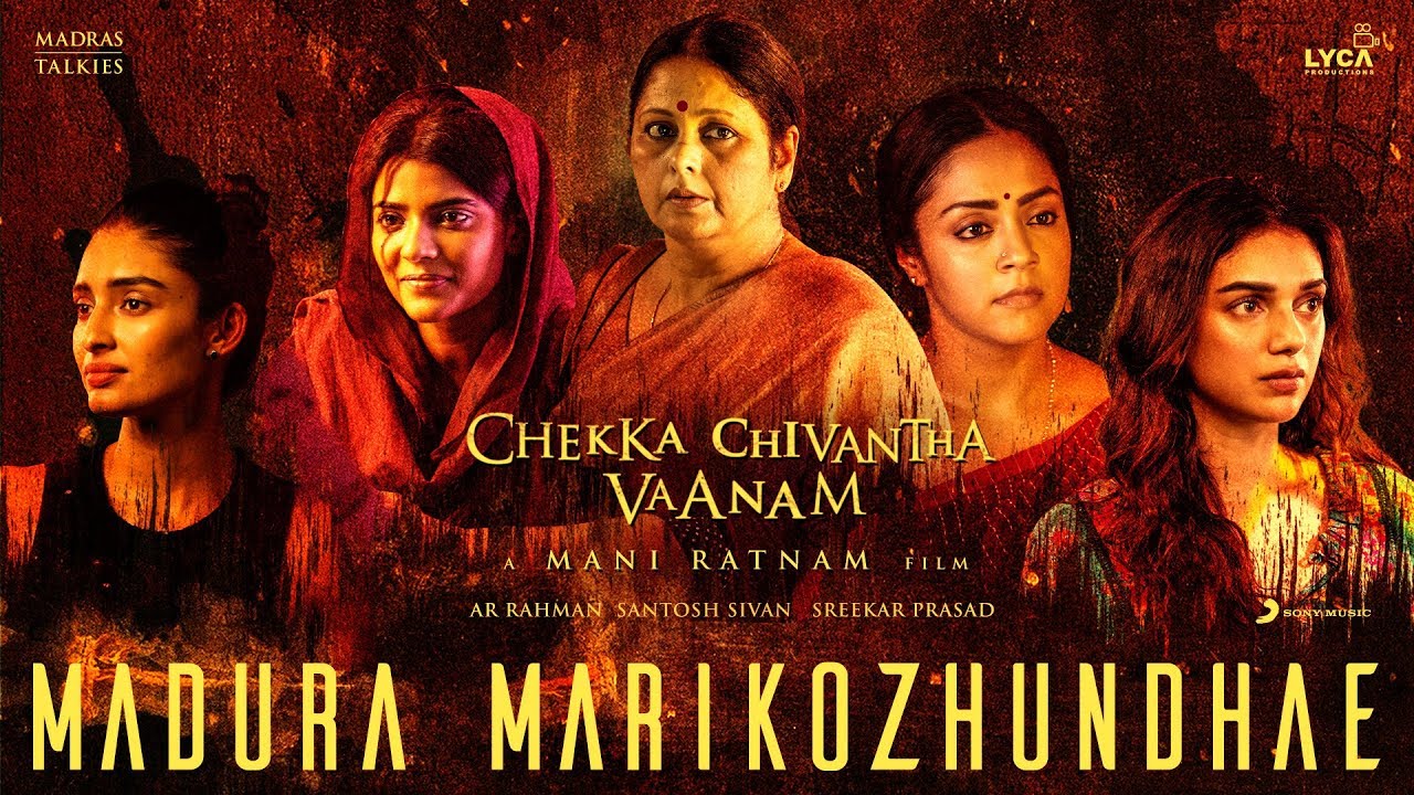 Madura Marikozhundhe Lyrics  | Chekka Chivantha Vaanam | Arvind Swami, STR | Anuradha Sriram, Shweta Mohan | A R Rahman