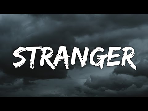 Jhn McFly, Marissa – Stranger (Lyrics) (From The Next 365 Days)