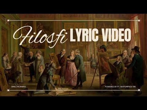 Smile Morning - Filosofi (Official Lyric Video)