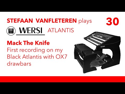 Mack the knife - Stefaan Vanfleteren / Wersi Atlantis Black Silver Edition Golden Gate OX7