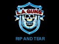 L A  Guns - Rip And Tear