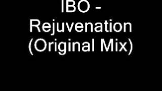 IBO - Rejuvenation (Original Mix)